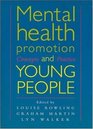 Mental Health Promotion and Young People Concepts and Practice