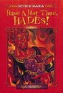 Have a Hot Time Hades