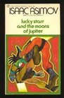 Lucky Starr and the Moons of Jupiter (Lucky Starr, Bk 5)