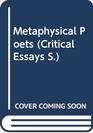 Critical Essays on Metaphysical Poets
