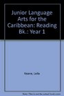 Junior Language Arts for the Caribbean Reading Bk Year 1