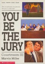You Be the Jury: Courtroom III