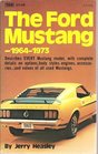 The Ford Mustang 1964 1973