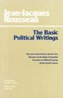 Basic Political Writings Discourse on the Sciences and the Arts Discourse on the Origin of Inequality Discourse on Political Economy on the Socia