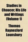 Studies in Chaucer His Life and Writings