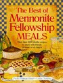 The Best of Mennonite Fellowship Meals