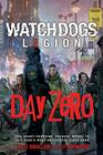 Day Zero A Watch Dogs Legion Novel