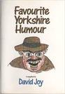 Favourite Yorkshire Humour