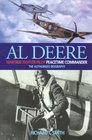 AL DEERE Wartime Fighter Pilot Peacetime Commander