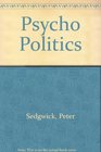 Psycho Politics