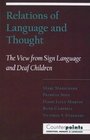 Relations of Language and Thought The View from Sign Language and Deaf Children