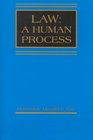 Law A Human Process