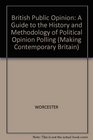 British Public Opinion A Guide to the History and Methodology of Public Opinion Polling