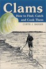 Clams How to Find Catch and Cook Them