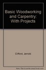 Basic woodworking  carpentry  with projects