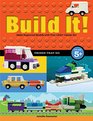 Build It! Things That Go: Make Supercool Models with Your Favorite LEGO Parts (Brick Books)