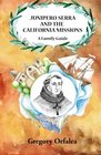 Junipero Serra and the California Missions A Family Guide