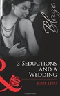 3 Seductions and a Wedding Julie Leto