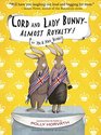 Lord and Lady Bunny  Almost Royalty