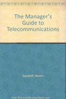 The Manager's Guide to Telecommunications
