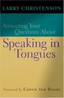 Answering Your Questions About Speaking in Tongues