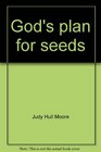 God's plan for seeds