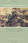 A Sampler of Chinese Literature From the Ming Dynasty to the Mao Zedong Era