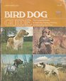 Bird dog guide