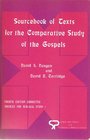 Sourcebook of texts for the comparative study of the Gospels Literature of the Hellenistic and Roman period illuminating the milieu and character of the Gospels