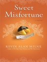 Sweet Misfortune (Thorndike Press Large Print Core Series)