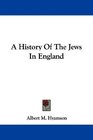 A History Of The Jews In England