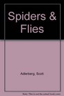 Spiders and Flies