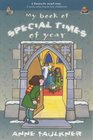 My Book of Special Times of Year A Welcome Book for Children