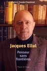 Jacques Ellul penseur sans frontires