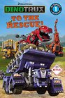 Dinotrux To the Rescue