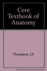 Core Textbook of Anatomy