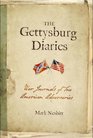 The Gettysburg Diaries War Journals of Two American Adversaries