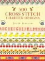 500 Cross Stitch Charted Designs