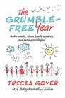 The GrumbleFree Year Twelve Months Eleven Family Members and One Impossible Goal