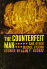 The Counterfeit Man and other Science Fiction Stories