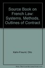 Source Book on French Law Systems Methods Outlines of Contract