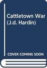 Cattletown War