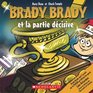 Brady Brady et la partie dcisive