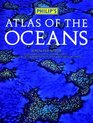 Philip's Atlas of the Oceans