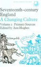 Seventeenth Century England a Changing Culture Volume 1