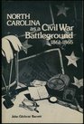 North Carolina as a Civil War Battleground 1861  1865