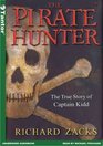 The Pirate Hunter The True Story Of Captain Kidd Library Edition