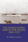 United States Navy in the Pacific 19091922