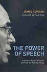 The Power of Speech Australian Prime Ministers Defining the National Image