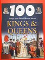 100 Things You Should Know About Kings  Queens